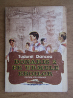Anticariat: Tudorel Oancea - Donaris 2. Pe urmele eroilor