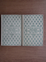 Victor Hugo - Raconte par im temoin de sa vie (2 volume, 1933)