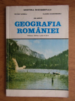 Victor Tufescu - Geografia Romaniei, manual pentru clasa a XII-a (1995)