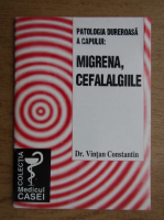 Vintan Constantin - Patologia dureroasa a capului, migrena, cefalalgiile