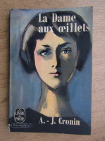 Anticariat: A. J. Cronin - La dame aux aeillets