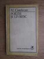 Al. Cistelecan - Poezie si livresc