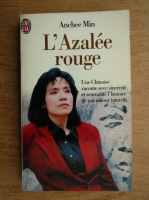 Anchee Min - L'Azalee rouge