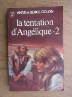 Anne Golon - La tentation d'Angelique (volumul 2)