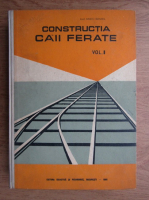 Bercu Mendel - Constructia caii ferate (volumul 1)