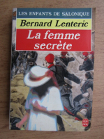Bernard Lenteric - La femme secrete