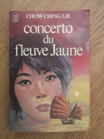 Chow Ching Lie - Concerto du fleuve Jaune