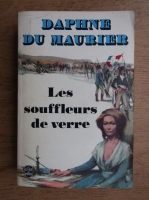Daphne du Maurier - Les souffleurs de verre