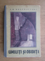 Anticariat: Dostoievski - Umiliti si obiditi
