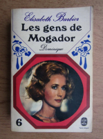 Elisabeth Barbier - Les gens de Mogador. Dominique (volumul 6)