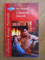 Gina Wilkins - L'homme blesse
