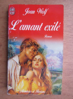 Joan Wolf - L'amant exile