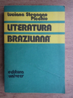 Anticariat: Luciana Stegagno Picchio - Literatura braziliana