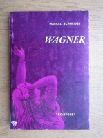 Marcel Schneider - Wagner