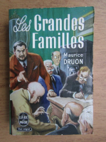 Anticariat: Maurice Druon - Les grandes familles