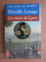 Mireille Lesage - Les noces de Lyon