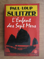 Paul Loup Sulitzer - L'enfant des sept mers