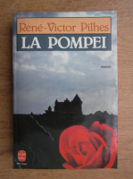 Rene-Victor Pilhes - La Pompei