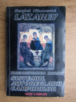 Serghei Nikolaevici Lazarev - Diagnosticarea karmei, vol 1. Sistemul autoreglarii campurilor