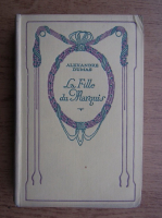 Alexandre Dumas - La fille du Marquis (1934)