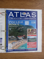 Atlas Intreaga lumea la dispozitia ta. Insulele Ionice, nr. 118