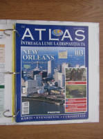 Atlas Intreaga lumea la dispozitia ta. New Orleans, nr. 103