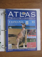 Atlas Intreaga lumea la dispozitia ta. Tasmania, nr. 93