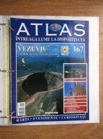 Atlas Intreaga lumea la dispozitia ta. Vezuviu, nr. 167