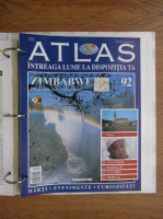 Anticariat: Atlas Intreaga lumea la dispozitia ta. Zimbabwe, nr. 92