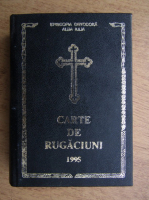 Carte de rugaciuni (Episcopia Ortodoxa Alba Iulia, 1995)
