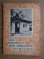 Casa memoriala Ion Creanga, Humulesti
