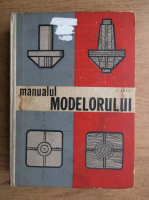 D. Lalu - Manualul modelorului. Manual pentru scolile profesionale (1963)