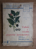 Gh. P. Grintescu - Cultura si recolta plantelor farmaceutice (1945)
