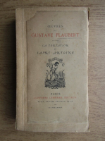 Gustave Flaubert - La tentation de Saint Antoine (1884)