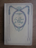 Honore de Balzac - Le cure de village (1931)