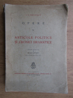 Ion Luca Caragiale - Opere. Articole politice si cronici dramatice (volumul 5, 1938)