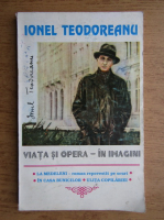 Anticariat: Ionel Teodoreanu - Viata si opera in imagini