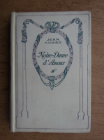 Jean Aicard - Notre Dame d'Amour (1938)