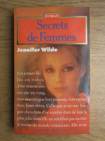 Jennifer Wilde - Secrets de femmes