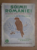 M. Toneghin - Soimii Romaniei. Antologie epica pentru tineret (1942)