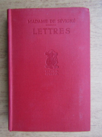 Madame de Sevigne - Lettres choisies