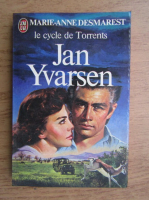 Marie Anne Desmarest - Le cycle de torrents, Jan Yvarsen