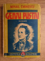 Mihai Eminescu - Geniu pustiu (aprox. 1935)