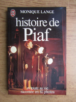 Monique Lange - Histoire de Piaf