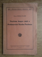 Nicolae Mladin - Doctrina despre viata a Profesorului Nicolae Paulescu (1942)