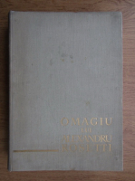 Omagiu lui Alexandru Rosetti la 70 de ani 