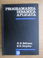 Richard E. Bellman - Programare dinamica aplicata