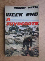 Robert Merle - Week end a zuydcoote