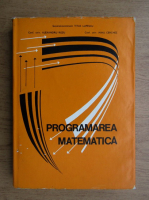 Titus Lupescu, Alexandru Rosu, Cerchez Mihu - Programarea matematica
