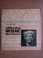 V. Canarache - Edificiul cu mozaic din Tomis